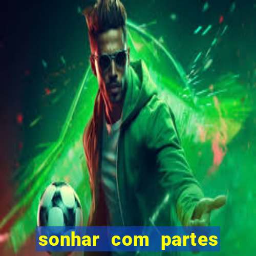 sonhar com partes intimas de outra pessoa